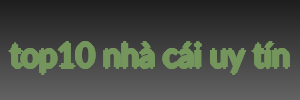 top10 nhà cái uy tín